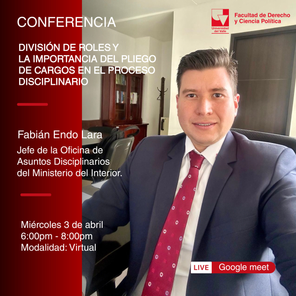 Conferencia Virtual: "La División de Roles y la Importancia del Pliego de Cargos en el Proceso Disciplinario"